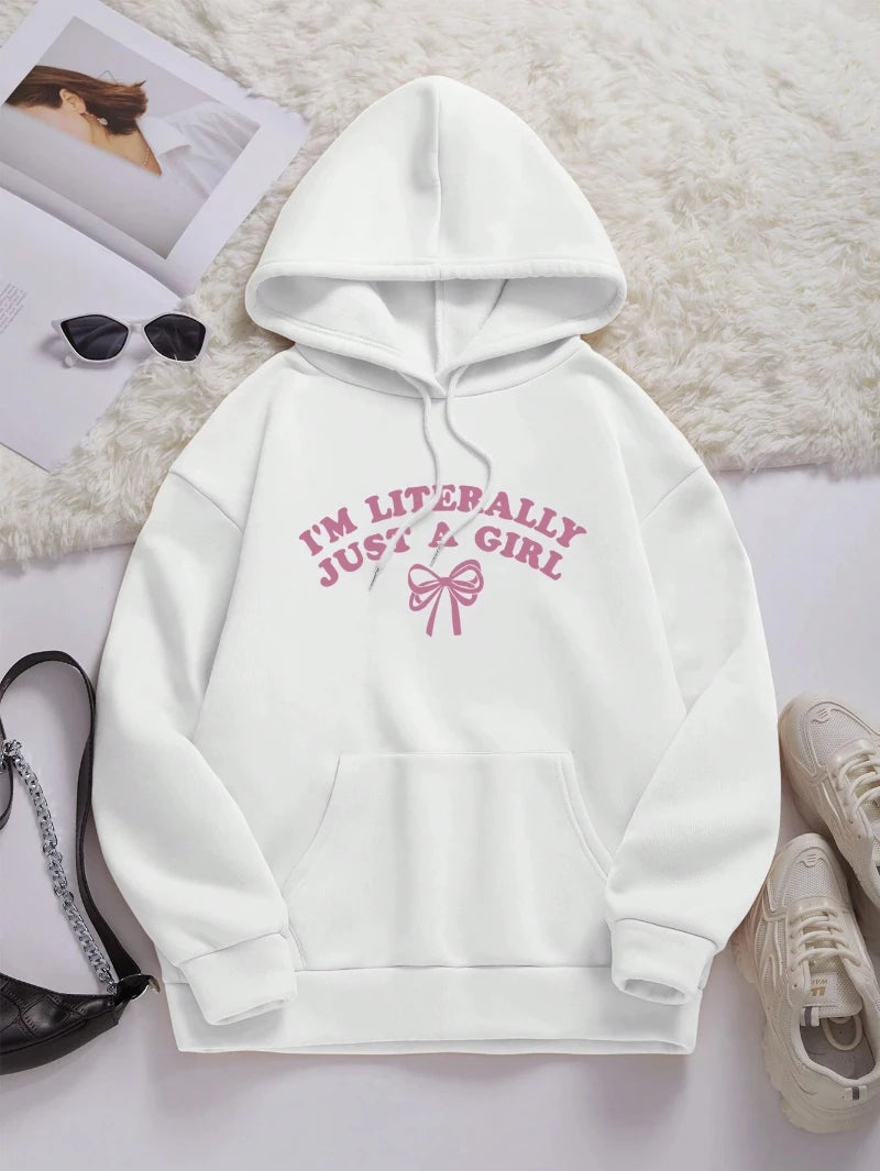 Casual Women Hoodie I'm Literally Just A Girl